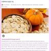 Amazing Benefits Of Styrian Pumpkin Oil