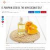 Beauty Benefits: Is Pumpkinseed Oil the New Coconut Oil?