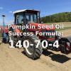 The Pumpkin Seeds Oil Success Formula is 140-70-4