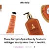 Pumpkin Beauy Products That Hype You up